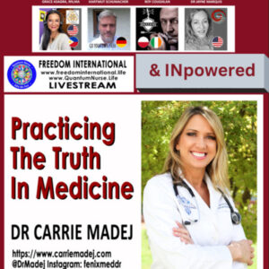 Dr Carrie Madej – with the Freedom Internatiional Panel – Trans-humanism and Practicing Truth in Medicine